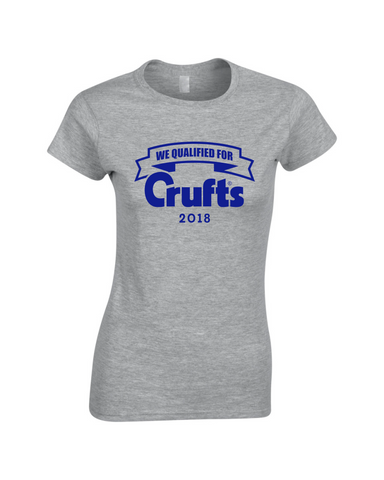 2018 We Qualified For Crufts Ladies Fit T-Shirt